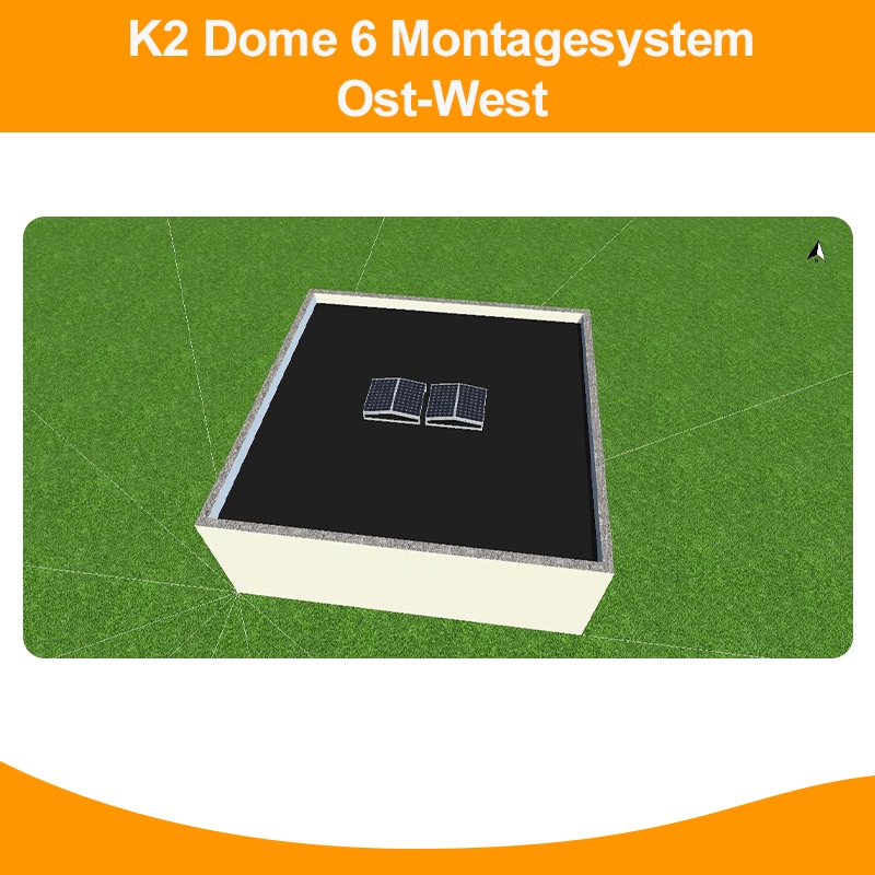 K2 Dome 6 Montagesystem, Ost-West, D-Dome 6, D-Dome Montagesystem, K2