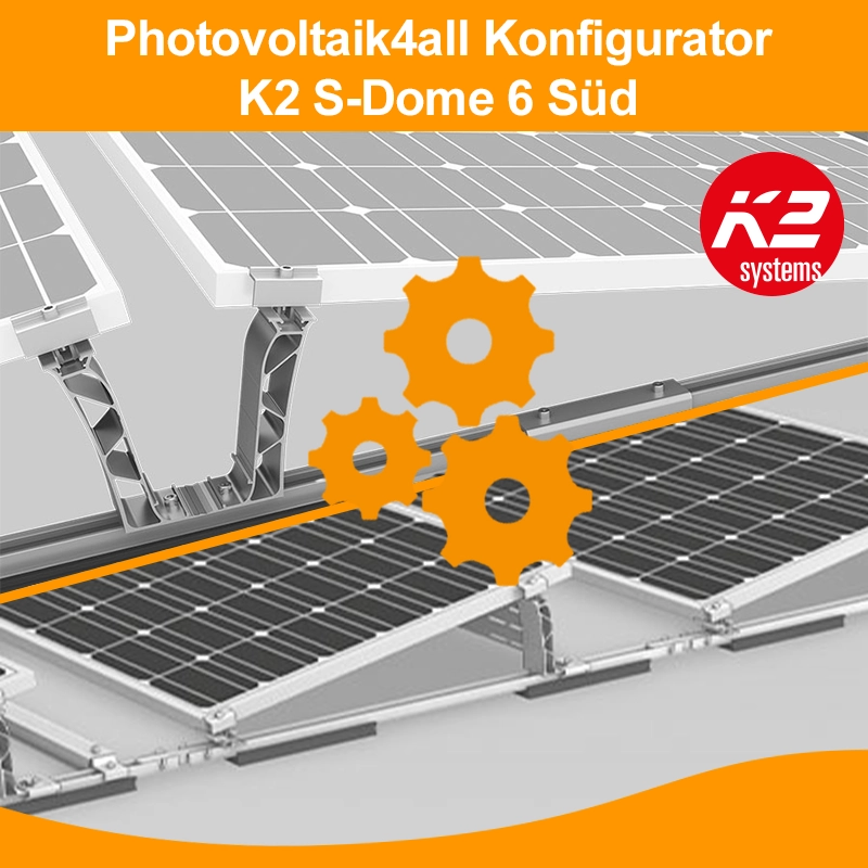 Konfigurator für K2 Dome 6, Montagesystem, K2 Montagesystem für Photovoltaik, Konfiguration, Süd